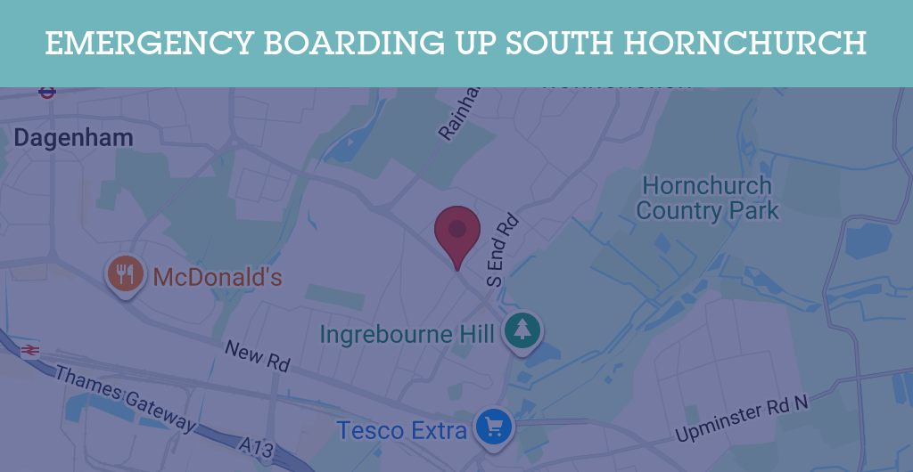 Emergency Boarding Up Services in South Hornchurch - RM13